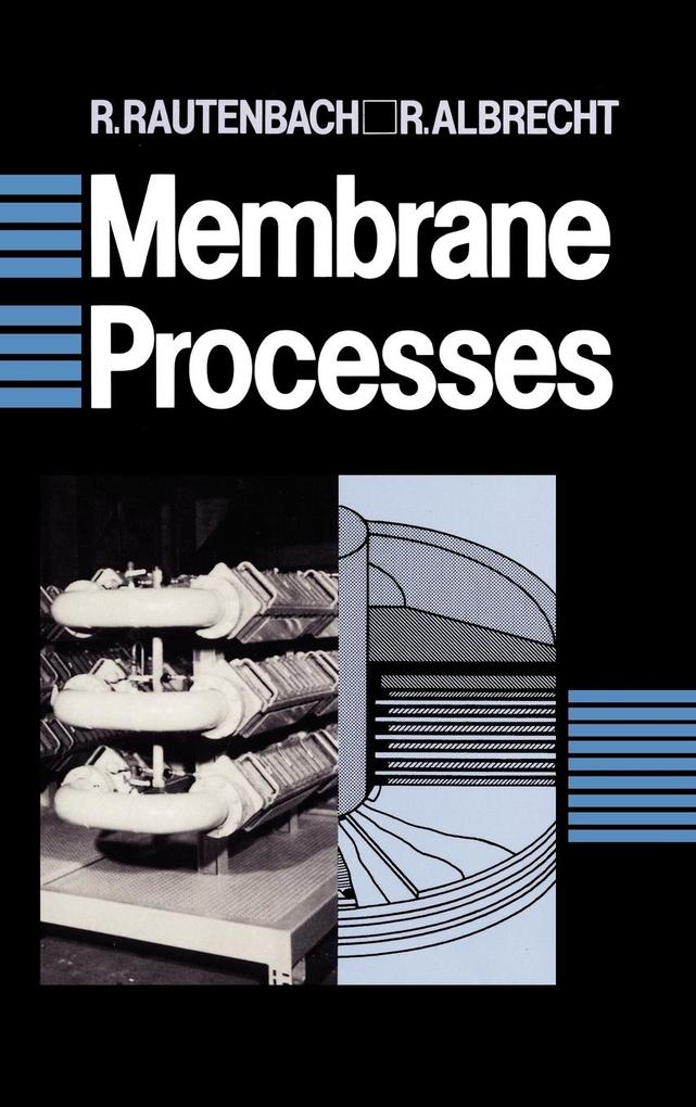Membrane Processes als Buch (gebunden)