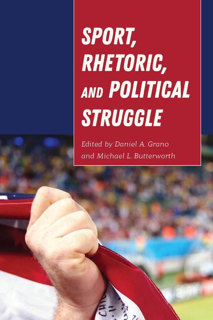 Sport, Rhetoric, and Political Struggle als Buch (kartoniert)