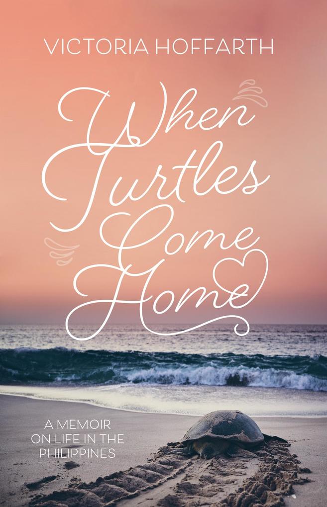 When Turtles Come Home als eBook epub