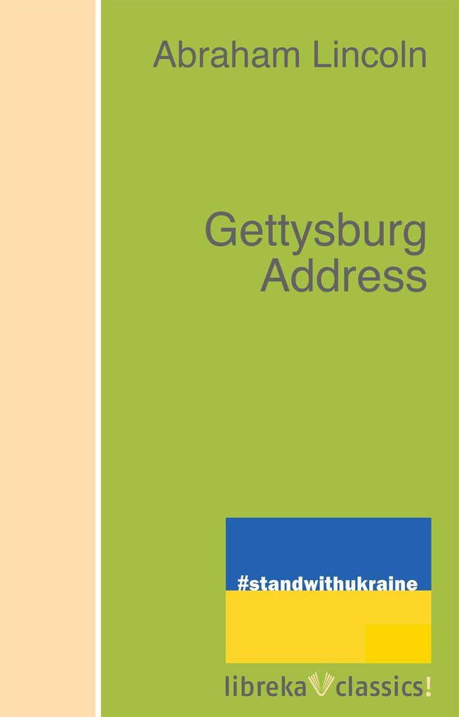 Gettysburg Address als eBook epub
