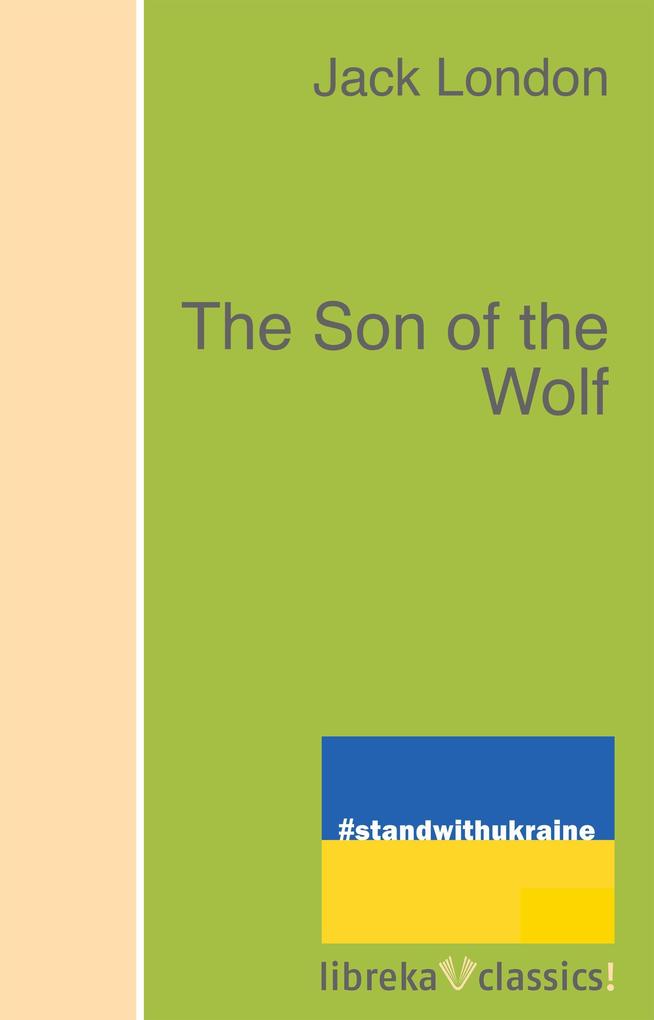 Produktbild: The Son of the Wolf | Jack London