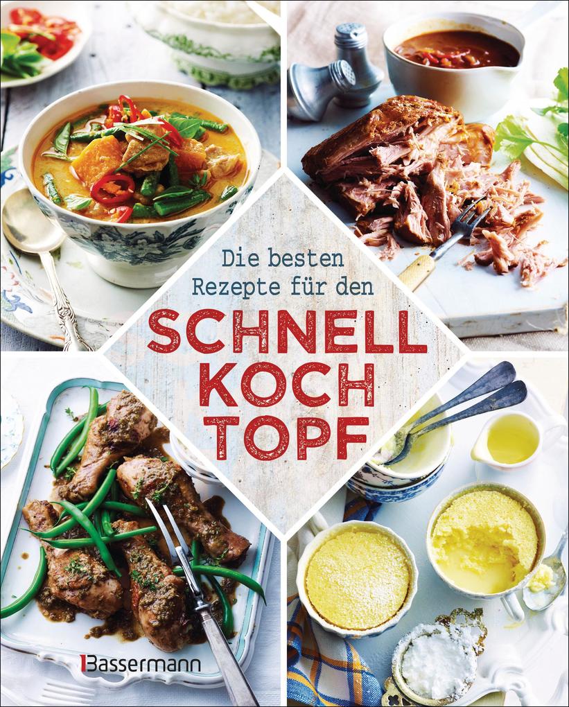 Produktbild: Die besten Rezepte für den Schnellkochtopf