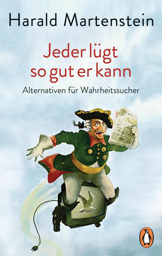 Produktbild: Jeder lügt so gut er kann | Harald Martenstein