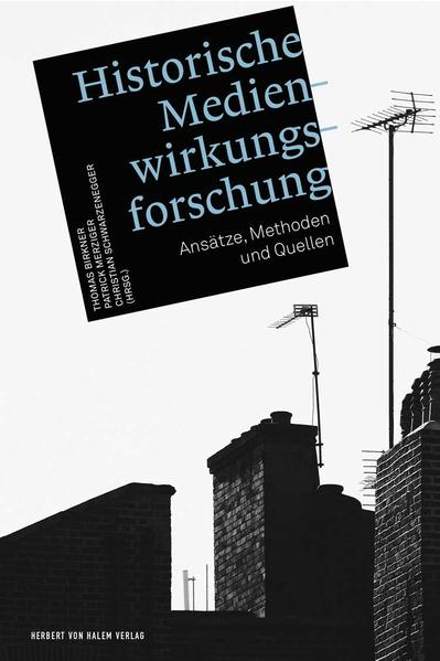 Produktbild: Historische Medienwirkungsforschung