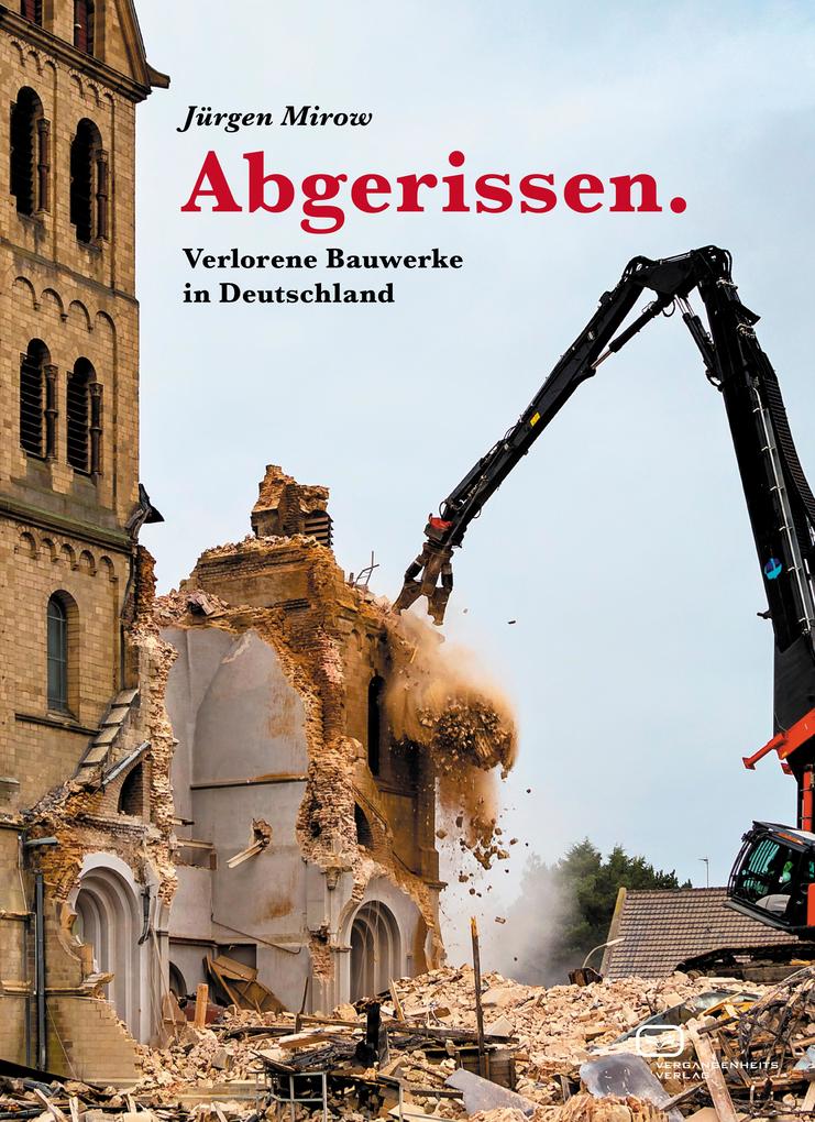 Abgerissen. Verlorene Bauwerke in Deutschland als Buch (kartoniert)