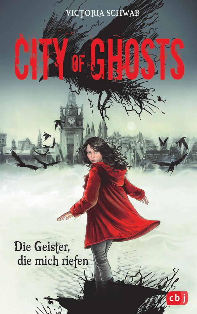 Produktbild: City of Ghosts - Die Geister, die mich riefen | Victoria Schwab