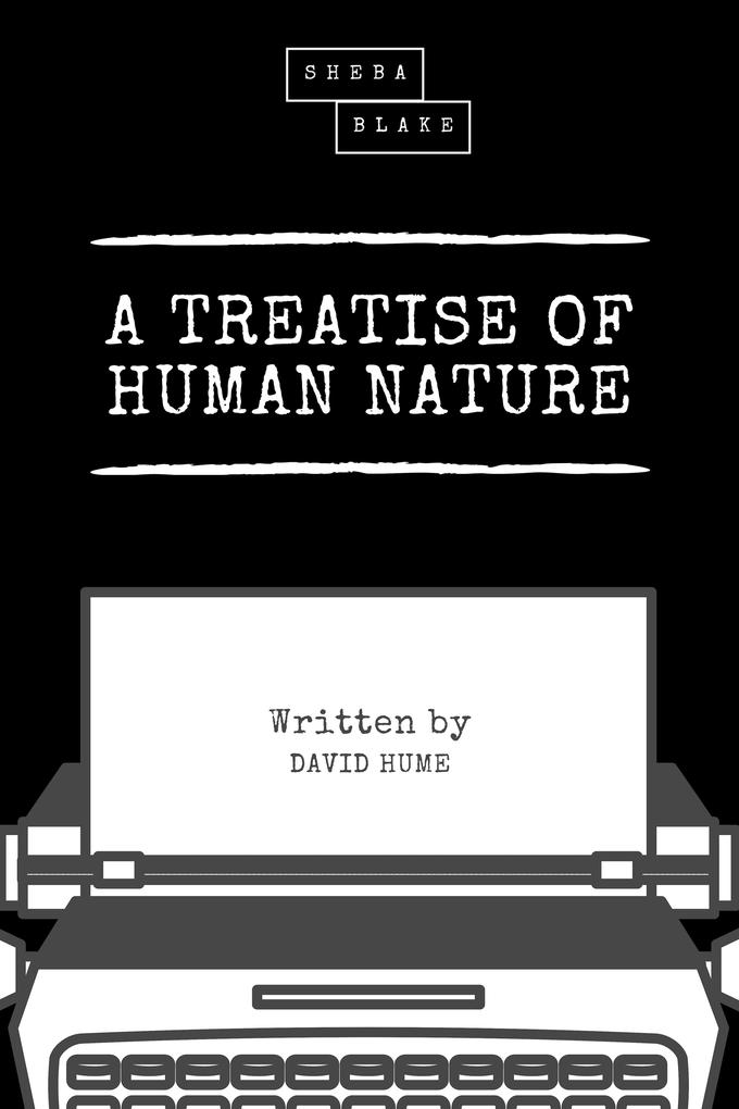 A Treatise of Human Nature als eBook epub