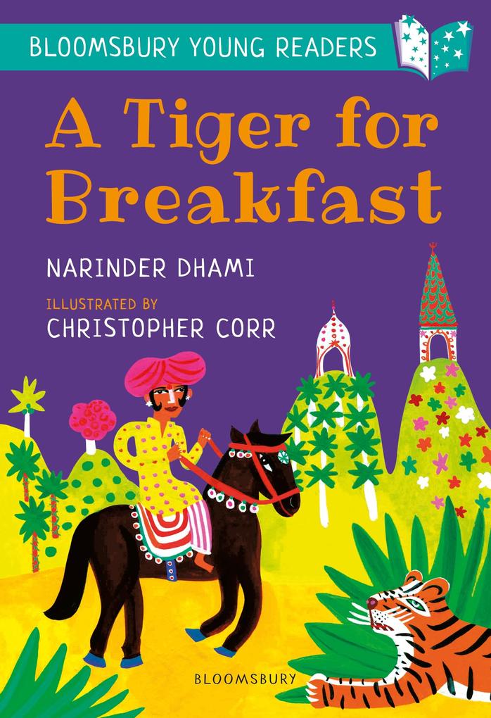 A Tiger for Breakfast: A Bloomsbury Young Reader als eBook epub