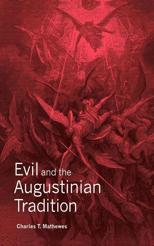 Evil and the Augustinian Tradition als Buch (gebunden)