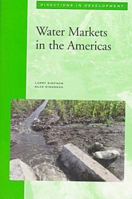 Water Markets in the Americas als Buch (gebunden)