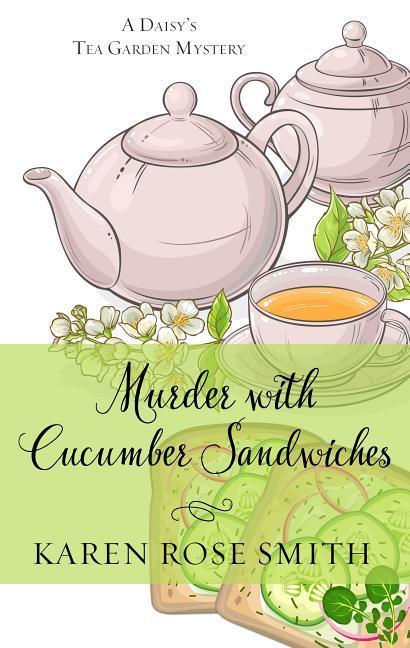 Produktbild: Murder with Cucumber Sandwiches | Karen Rose Smith