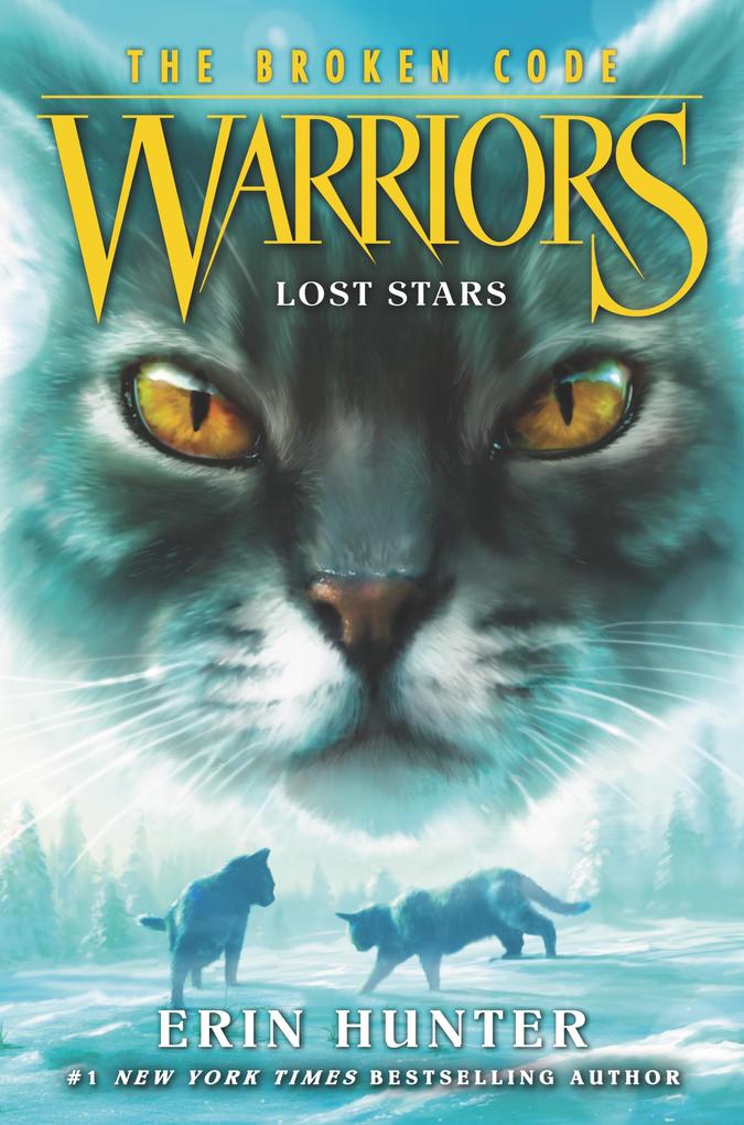 Produktbild: Warriors: The Broken Code #1: Lost Stars | Erin Hunter