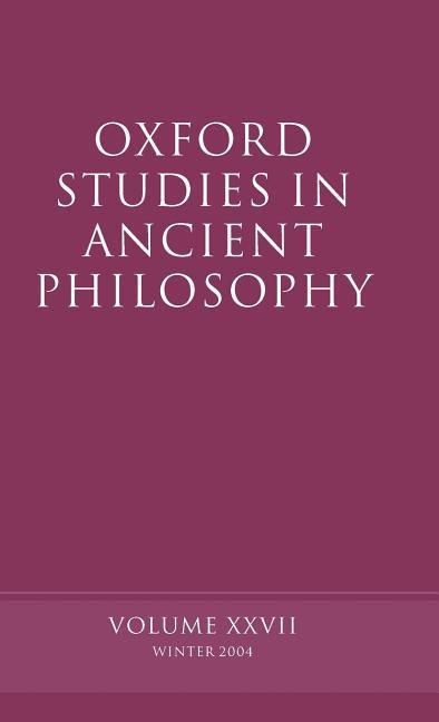 Oxford Studies in Ancient Philosophy: Volume XXVII: Winter 2004 als Buch (gebunden)