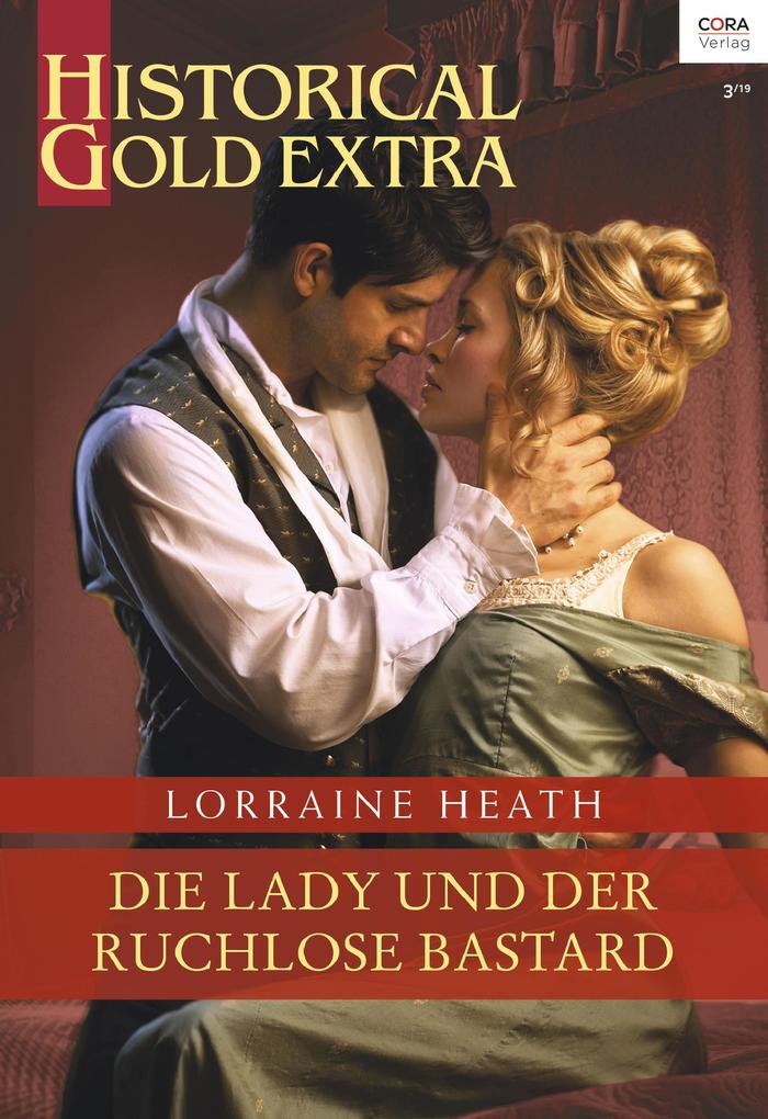Produktbild: Die Lady und der ruchlose Bastard | Lorraine Heath