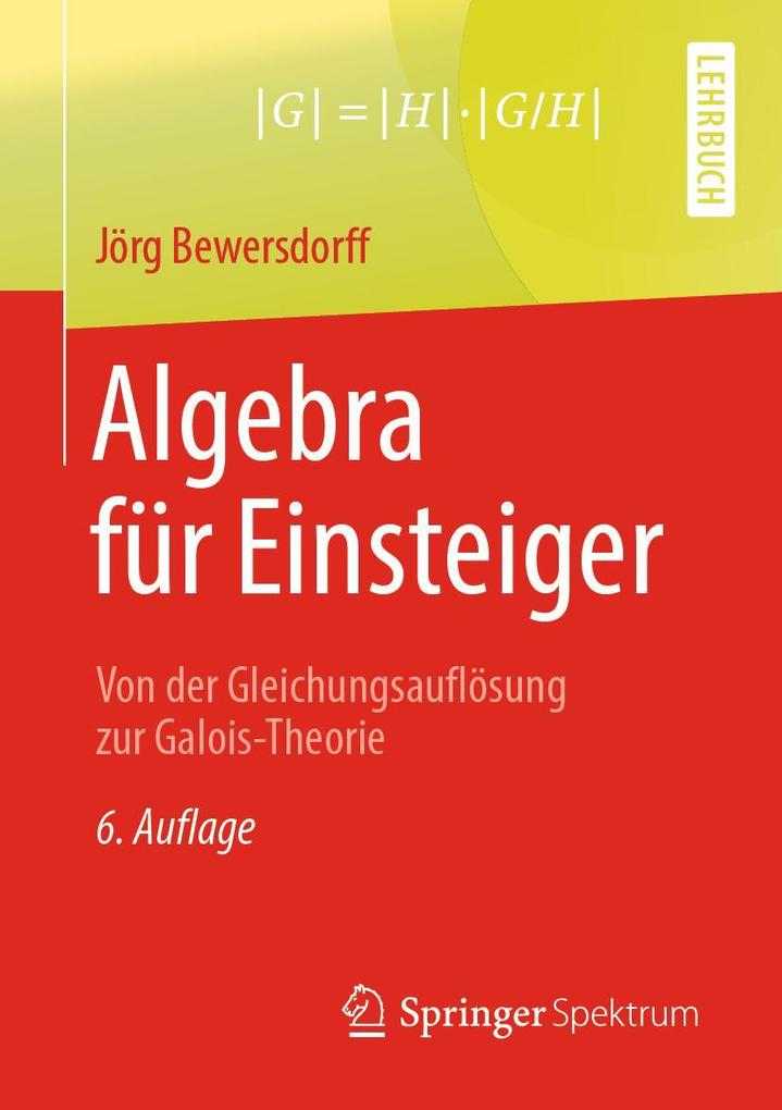 Produktbild: Algebra für Einsteiger | Jörg Bewersdorff