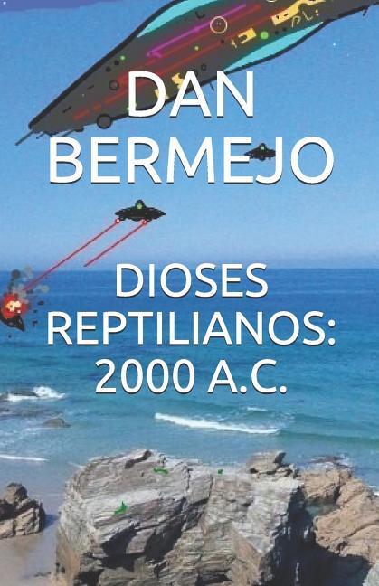 Produktbild: Dioses Reptilianos: 2000 A.C. | Dan Bermejo