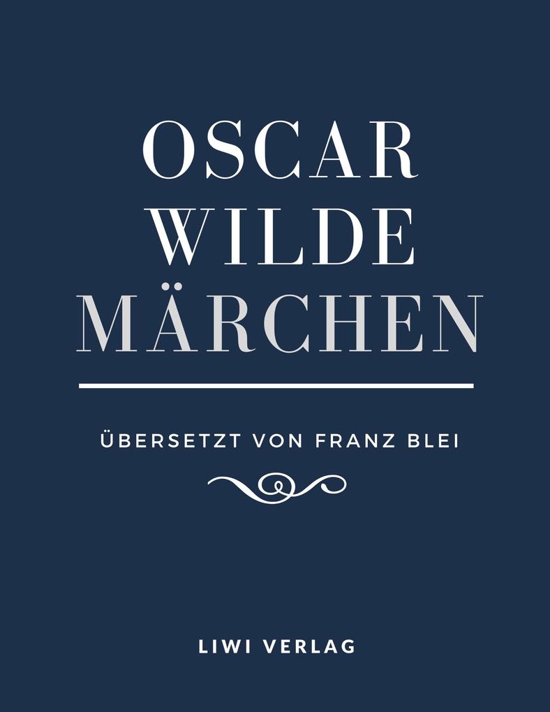 Produktbild: Märchen (Übersetzt von Franz Blei) | Oscar Wilde