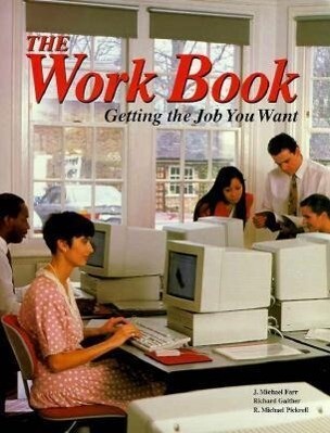 The Work Book: Getting the Job You Want als Taschenbuch