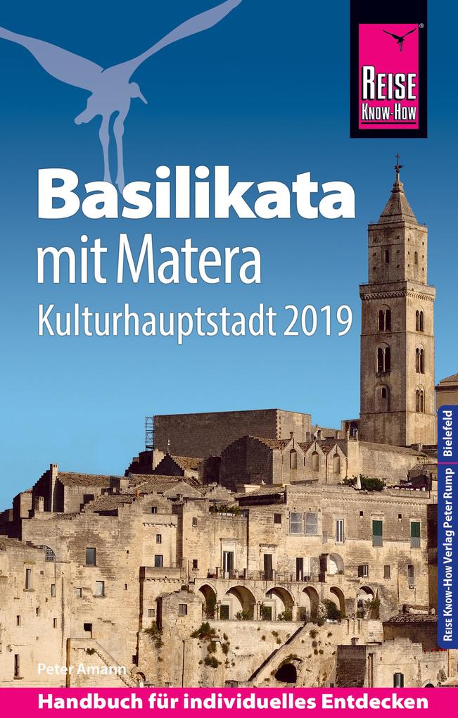 Produktbild: Reise Know-How Reiseführer Basilikata mit Matera (Kulturhauptstadt 2019) | Peter Amann