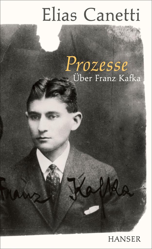 Produktbild: Prozesse. Über Franz Kafka. | Elias Canetti