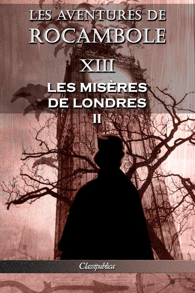 Produktbild: Les aventures de Rocambole XIII | Pierre Alexis Ponson Du Terrail