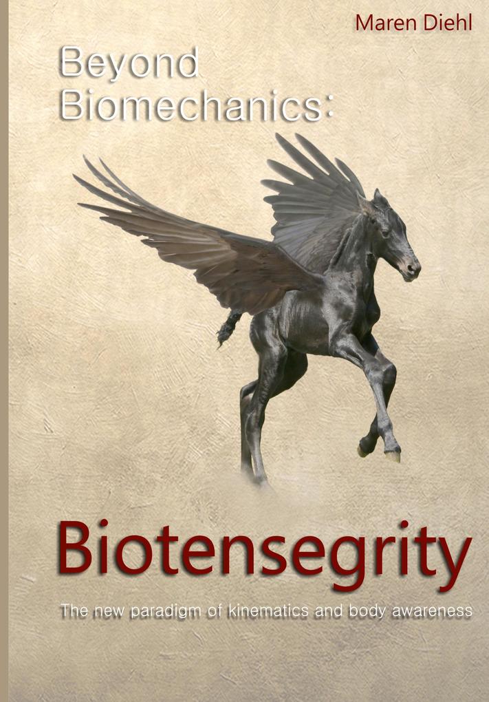 Produktbild: Beyond Biomechanics - Biotensegrity | Maren Diehl