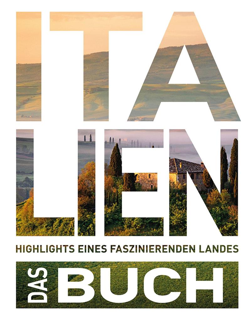 Produktbild: Italien. Das Buch | Robert Fischer, Stefan Jordan, Andrea Lammert, Michael Müller, Christa Pöppelmann