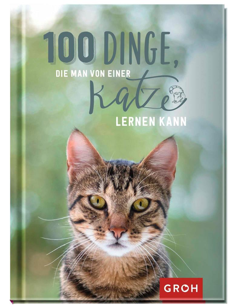 Produktbild: 100 Dinge, die man von einer Katze lernen kann