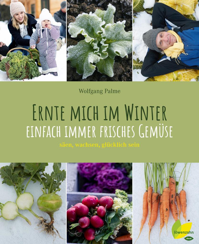 Produktbild: Ernte mich im Winter | Wolfgang Palme
