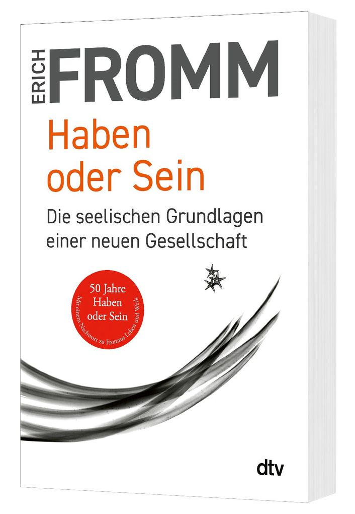 Weitere Ansicht: Haben oder Sein | Erich Fromm