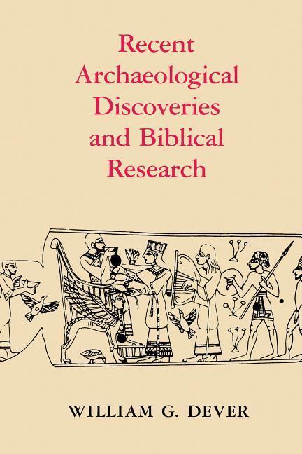 Recent Archaeological Discoveries and Biblical Research als Taschenbuch