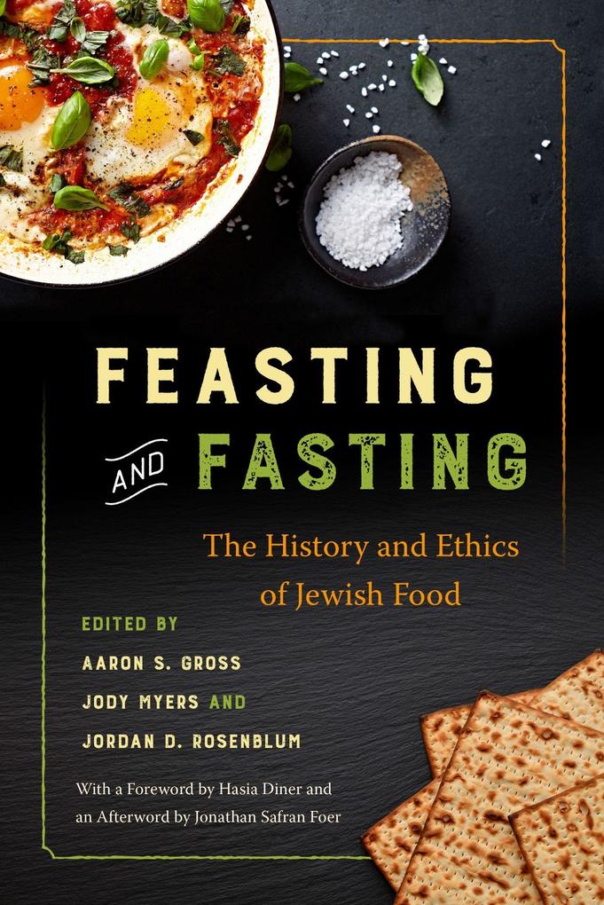 Produktbild: Feasting and Fasting | Hasia R. Diner, Jonathan Safran Foer