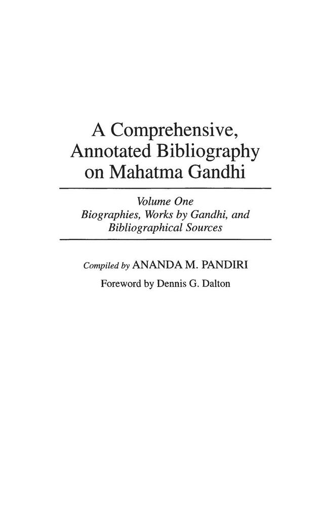 A Comprehensive, Annotated Bibliography on Mahatma Gandhi als Buch (gebunden)