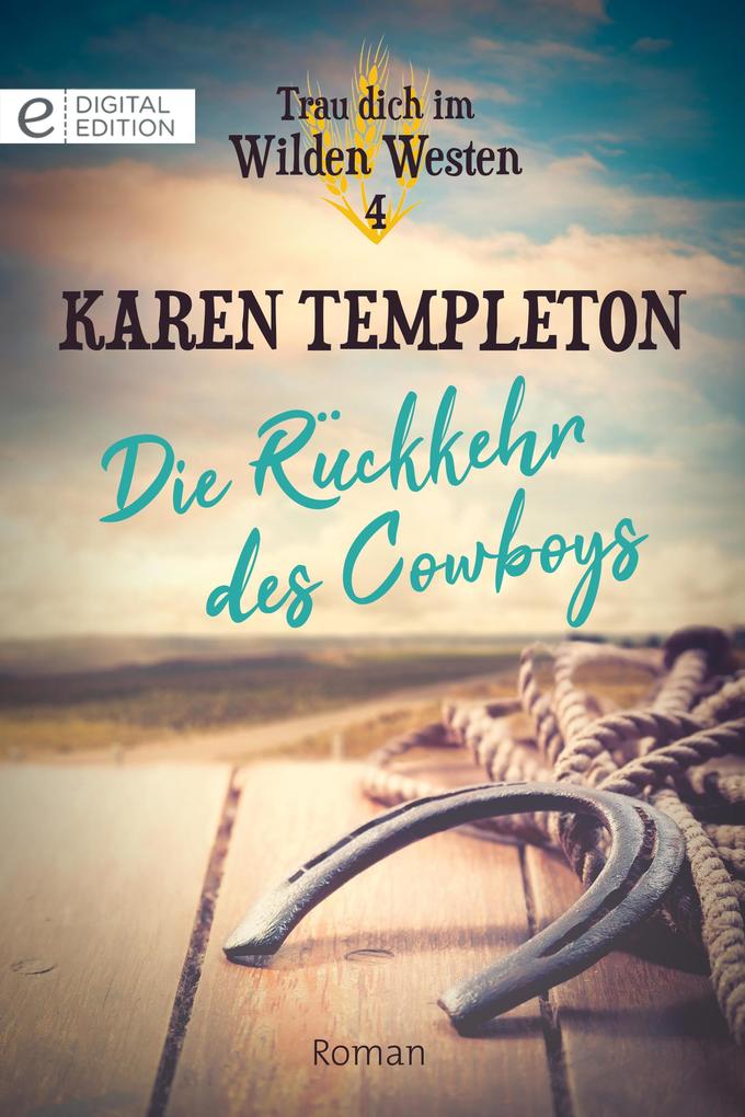 Produktbild: Die Rückkehr des Cowboys | Karen Templeton