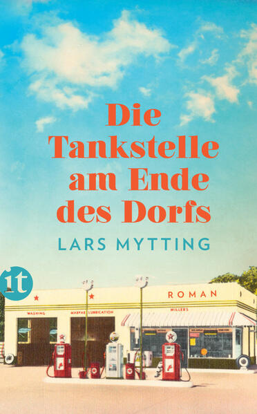 Produktbild: Die Tankstelle am Ende des Dorfs | Lars Mytting