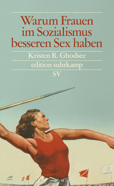 Produktbild: Warum Frauen im Sozialismus besseren Sex haben | Kristen R. Ghodsee