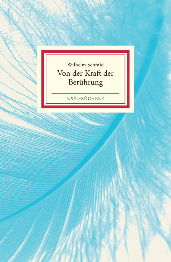 Produktbild: Von der Kraft der Berührung | Wilhelm Schmid