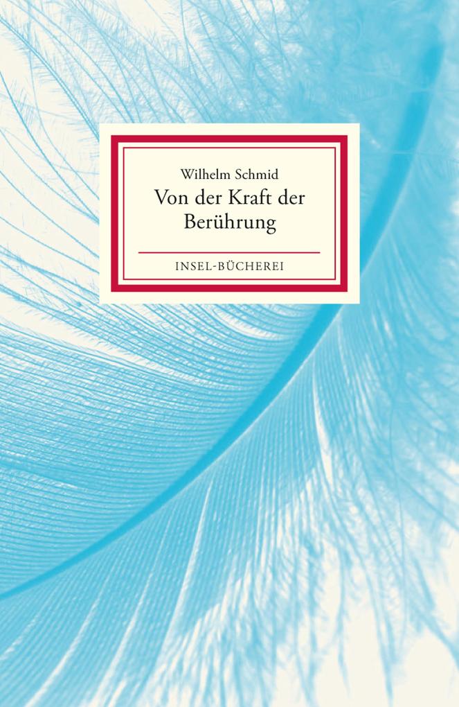 Produktbild: Von der Kraft der Berührung | Wilhelm Schmid