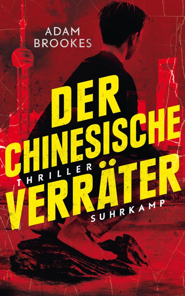 Produktbild: Der chinesische Verräter | Adam Brookes
