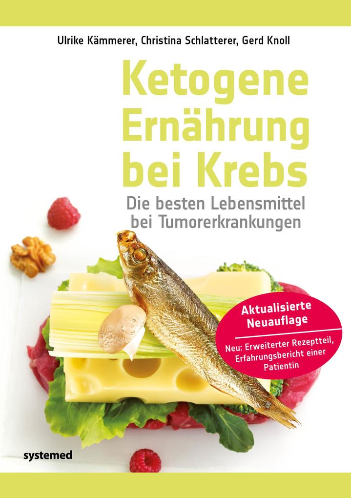 Produktbild: Ketogene Ernährung bei Krebs | Ulrike Kämmerer, Christina Schlatterer, Gerd Knoll