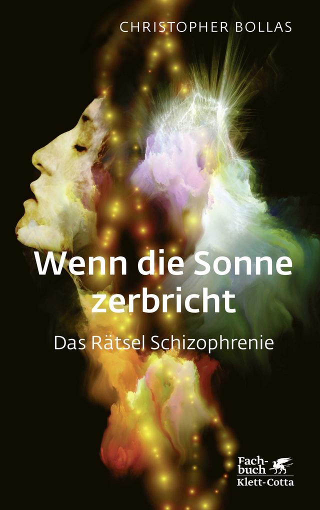 Produktbild: Wenn die Sonne zerbricht | Christopher Bollas