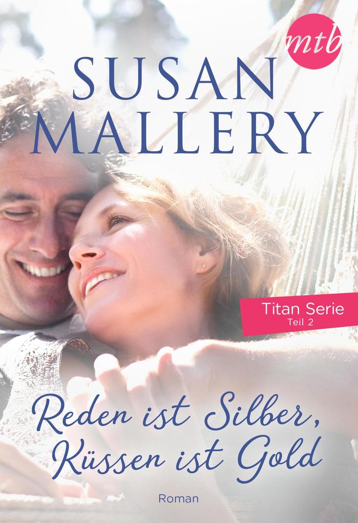 Produktbild: Reden ist Silber, Küssen ist Gold | Susan Mallery