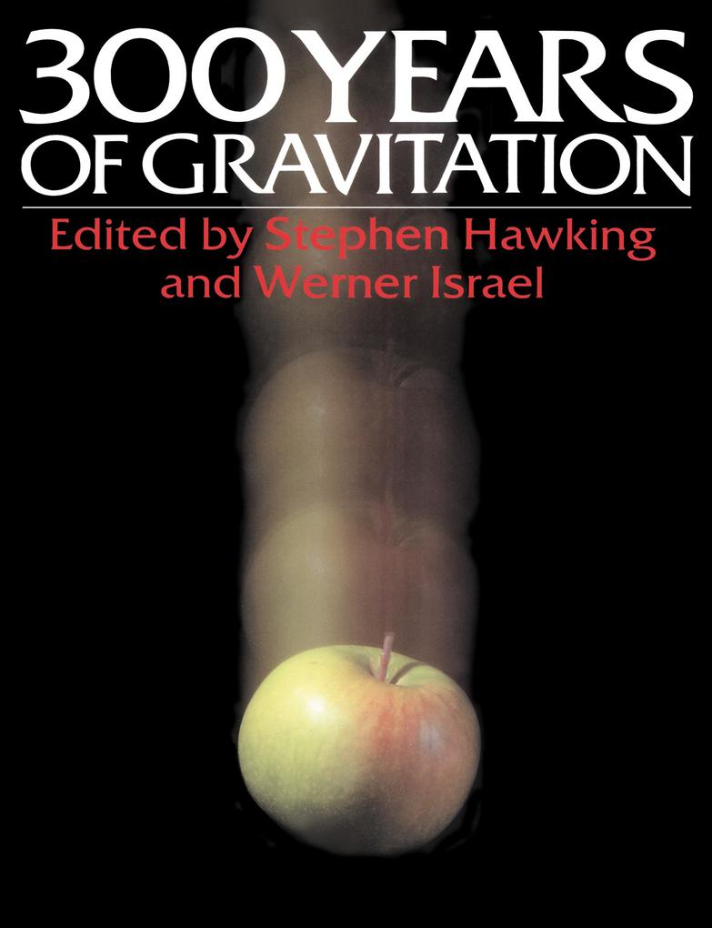 Produktbild: Three Hundred Years of Gravitation | Stephen Hawking