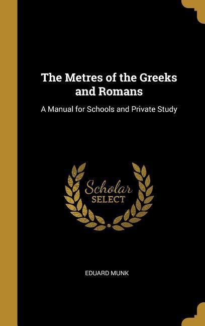 Produktbild: The Metres of the Greeks and Romans | Eduard Munk