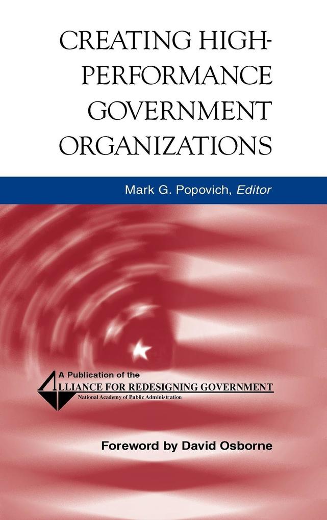 Creating High-Performance Government Organizations als Buch (gebunden)