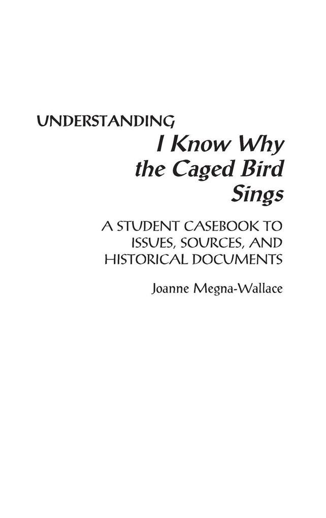 Understanding I Know Why the Caged Bird Sings als Buch (gebunden)