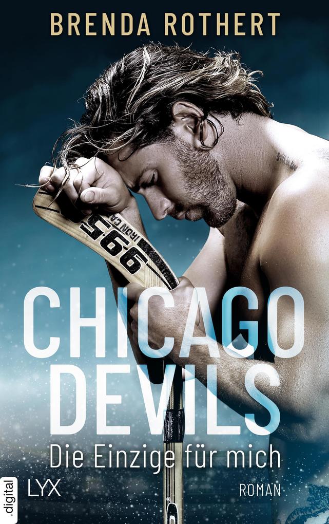 Produktbild: Chicago Devils - Die Einzige für mich | Brenda Rothert