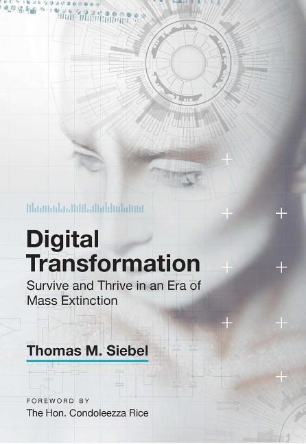 Produktbild: Digital Transformation: Survive and Thrive in an Era of Mass Extinction | Thomas M. Siebel