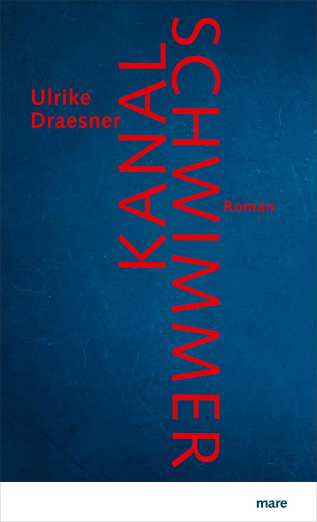Produktbild: Kanalschwimmer | Ulrike Draesner