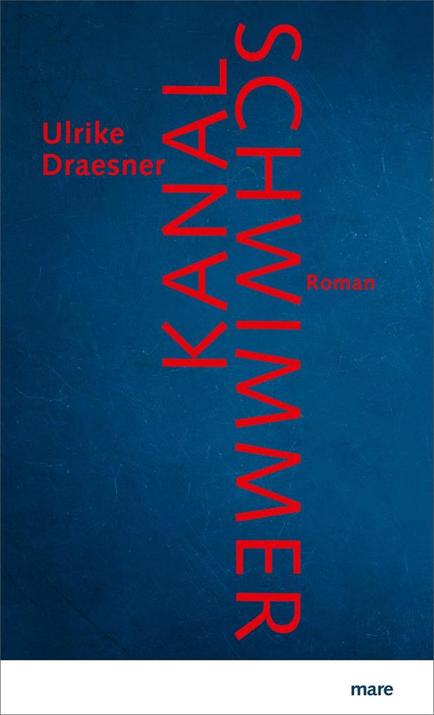 Produktbild: Kanalschwimmer | Ulrike Draesner